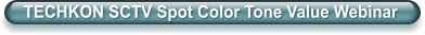 TECHKON SCTV Spot Color Tone Value Webinar