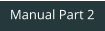 Manual Part 2