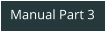 Manual Part 3